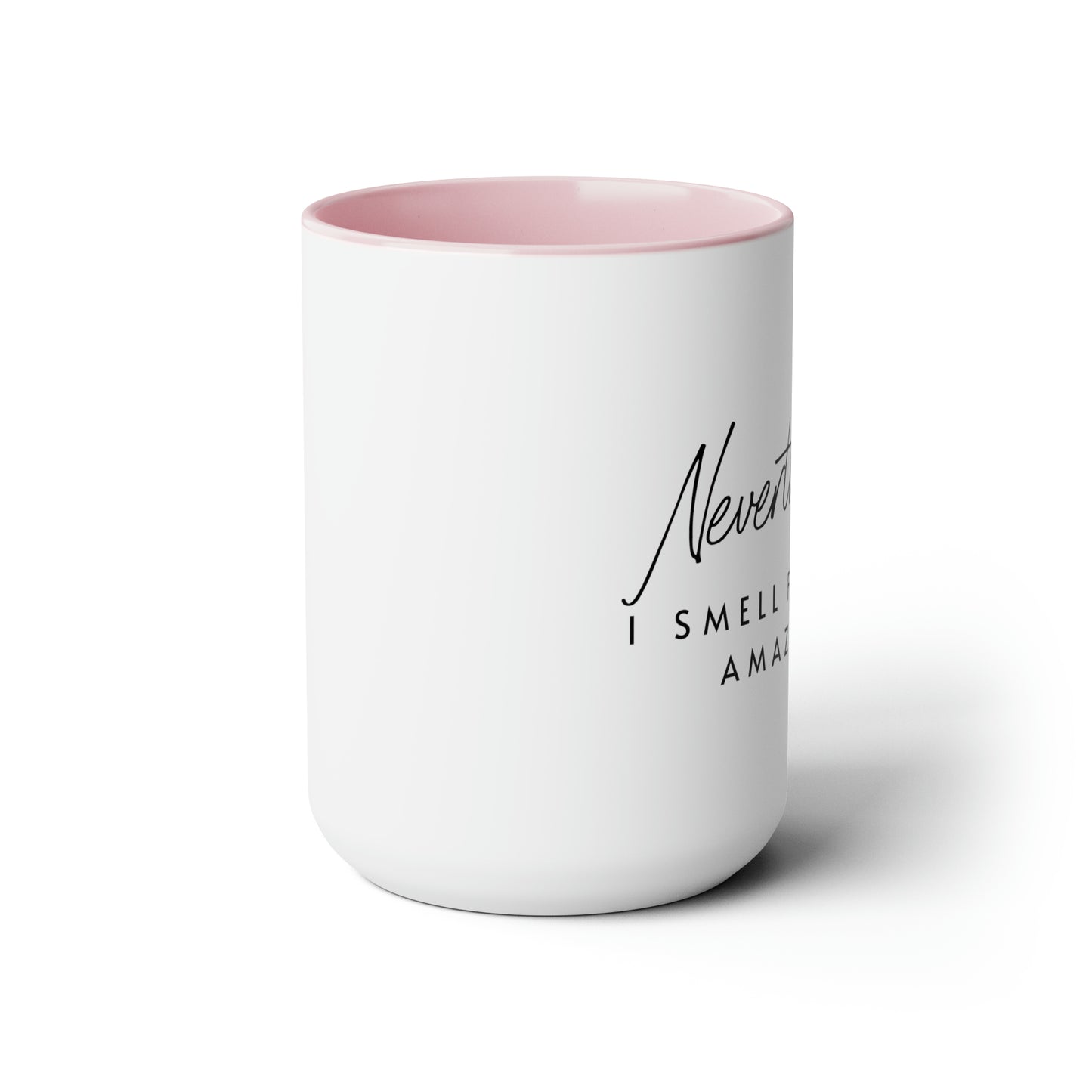 I Smell Amazing Mug, 15oz