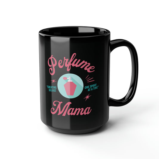 Perfume Mama Mug, 15oz